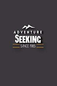 Adventure Seeking Since 1985: Camping & Hiking Journal