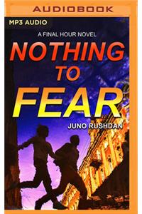 Nothing to Fear