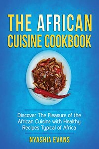 The African Cuisine Cookbook