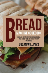 Bread Machine Cookbook