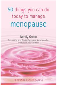 50 Things You Can Do Today to Manage the Menopause