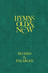 HYMNS OLD & NEW-REVISED & ENLARGED WORDS