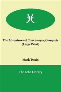The Adventures of Tom Sawyer, Complete