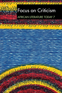 Alt 7 Focus on Criticism: African Literature Today