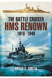 Battle-Cruiser HMS Renown 1916-1948