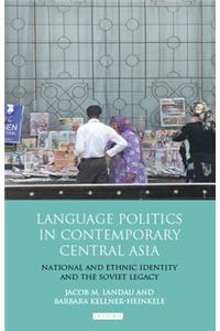 Language Politics in Contemporary Central Asia