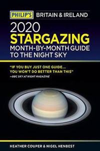 Philip's 2020 Stargazing Month-by-Month Guide to the Night Sky Britain & Ireland