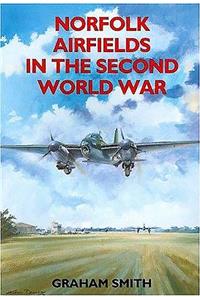 Norfolk Airfields in the Second World War