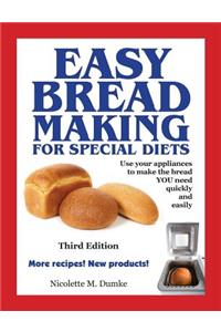 Easy Breadmaking for Special Diets, Third Edition