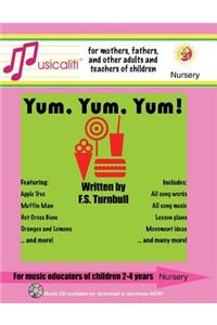 Musicaliti Nursery: Yum, Yum, Yum