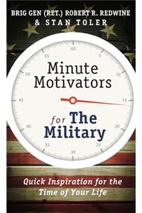 Minute Motivators for the Military (Updated Edition)