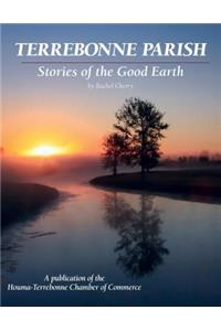 Terrebonne Parish - Stories of the Good Earth