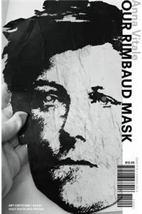 Our Rimbaud Mask