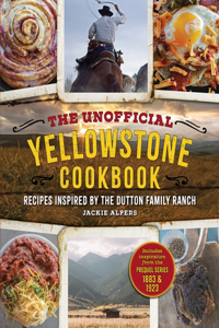 Unofficial Yellowstone Cookbook