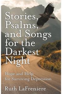 Stories, Psalms, and Songs for the Darkest Night