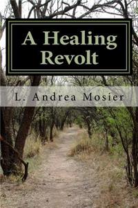 Healing Revolt