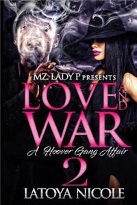 Love and War 2: A Hoover Gang Affair