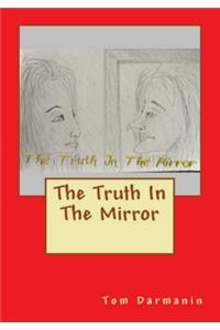 The Truth in the Mirror