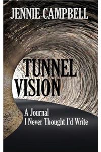 Tunnel Vision