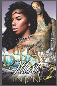 Caught Up in a D-Boy's Illest Love 2