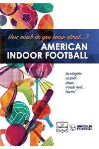 How much do you know about... American Indoor Football