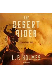 The Desert Rider Lib/E