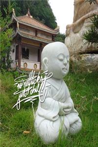 No Netflicks, Just Chill