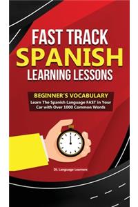 Fast Track Spanish Learning Lessons - Beginner's Vocabulary