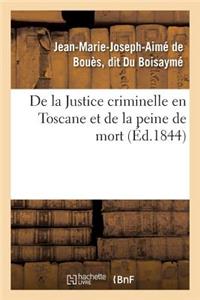 de la Justice Criminelle En Toscane Et de la Peine de Mort