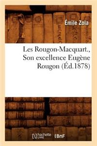 Les Rougon-Macquart., Son Excellence Eugène Rougon (Éd.1878)