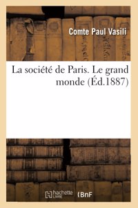 société de Paris. Le grand monde