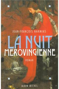 Nuit Merovingienne (La)