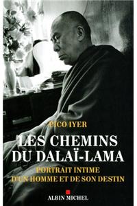 Les Chemins Du Dalai-Lama - Portait Intime d'Un Homme Et de Son Destin