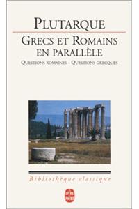 Grecs ET Romains En Parallele