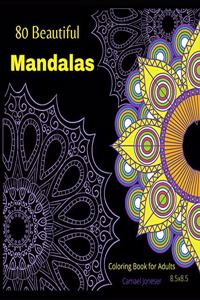80 Beautiful MandalasColoring book for Adults: The most Amazing Mandalas for Relaxation and Stress Relief