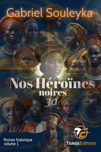 Nos héroïnes noires