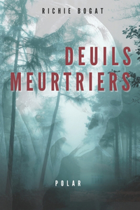 Deuils Meurtriers