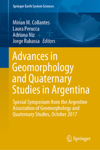 Advances in Geomorphology and Quaternary Studies in Argentina