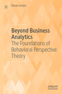 Beyond Business Analytics