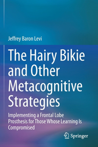 Hairy Bikie and Other Metacognitive Strategies