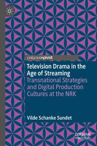 Television Drama in the Age of Streaming