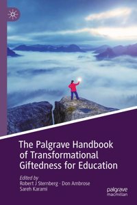 Palgrave Handbook of Transformational Giftedness for Education