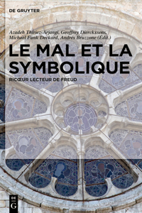 Le Mal Et La Symbolique: Ricoeur Lecteur de Freud