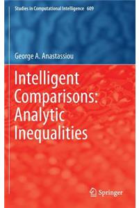 Intelligent Comparisons: Analytic Inequalities