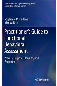 Practitioner's Guide to Functional Behavioral Assessment