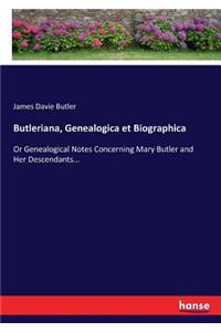 Butleriana, Genealogica et Biographica