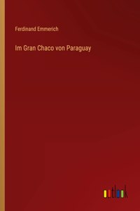 Im Gran Chaco von Paraguay