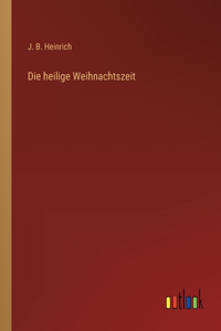 heilige Weihnachtszeit