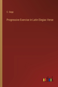 Progressive Exercise in Latin Elegiac Verse