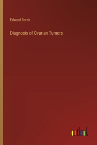 Diagnosis of Ovarian Tumors
